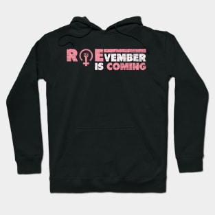 ROEvember is coming Hoodie